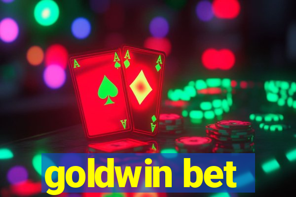 goldwin bet
